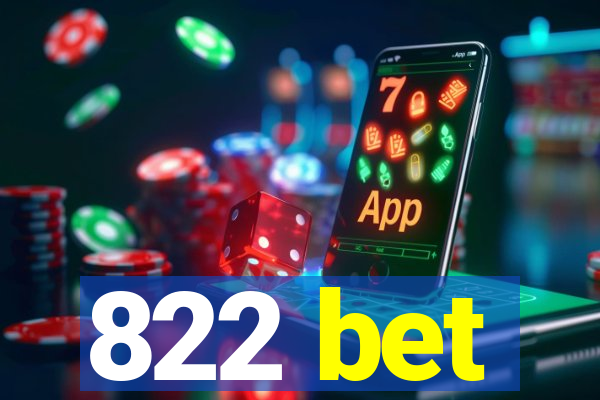 822 bet